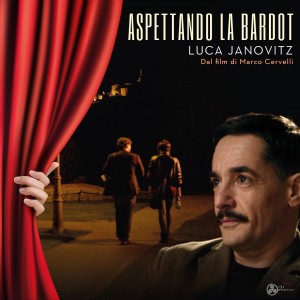 Aspettando la Bardot - Luca Janovitz